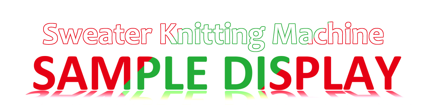 Sweater Knitting Machine Sample Display
